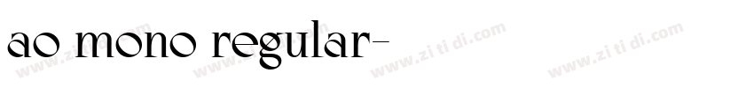ao mono regular字体转换